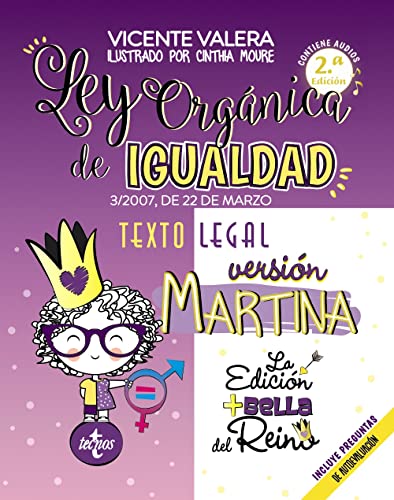 Ley Orgánica de Igualdad. Versión Martina: 3/2007, de 22 de marzo. Texto legal. Incluye audios y preguntas de autoevaluación