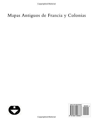 Mapas Antiguos de Francia y Colonias: Coleccion d'Imagenes Historicas