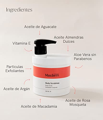 MASDERM | Exfoliante Corporal 500 ML | Exfoliante Corporal Mujer y Hombre | Body Scrub | Gel Exfoliante Corporal | Peeling Corporal | Exfoliante Natural | Aceite de Argan, Aloe Vera y Rosa Mosqueta