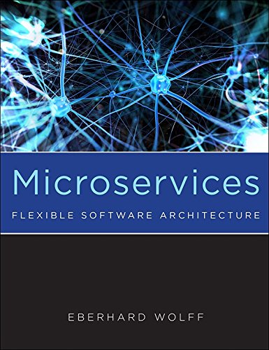 Microservices: Flexible Software Architecture (English Edition)