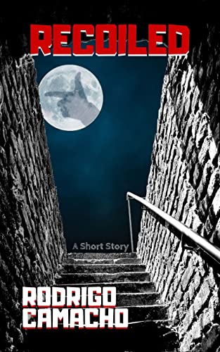 Recoiled: A Short Story (English Edition)
