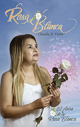 "Rosa blanca": El aura de la rosa blanca