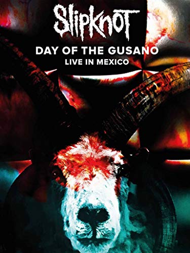 Slipknot: Day of the Gusano