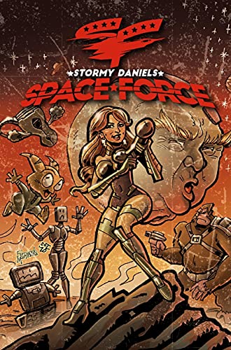 Stormy Daniels: Space Force #3 HARD COVER EDITION