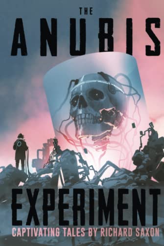 The Anubis Experiment: Captivating Tales (Nightmare Fuel)