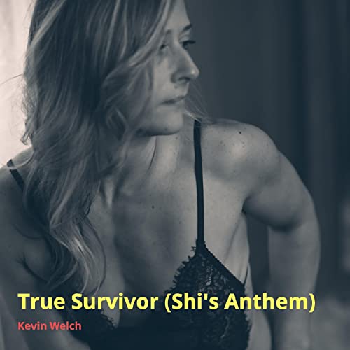 True Survivor (Shi's Anthem)