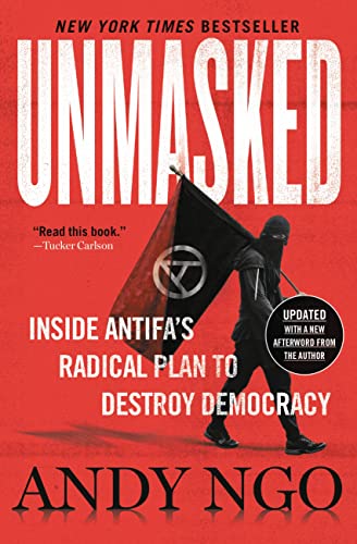 Unmasked: Inside Antifa's Radical Plan to Destroy Democracy (English Edition)