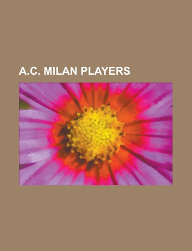 A.C. Milan Players: David Beckham, Marco: David Beckham, Marco van Basten, Ronaldo, Roberto Baggio, Ruud Gullit, Franco Baresi, Paolo Maldini, Hernán ... Huntelaar, Dejan Savicevic, Fabio Capello