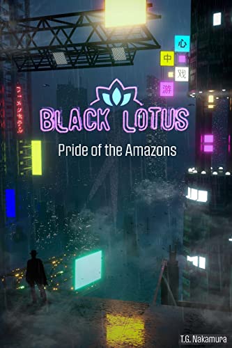 Black Lotus: Pride of the Amazons (English Edition)