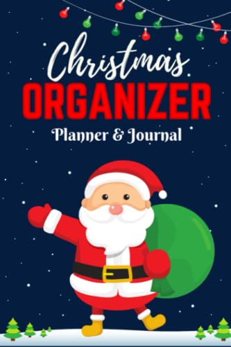 Christmas Holiday Planner and Organizer: Colorful Menu Planner, Black Friday & Cyber Monday Budget Planners, Gift List, Shopping Tracker, To-Do Checklist, Wish list, and More!