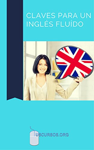 Claves Para Un Inglés Fluído