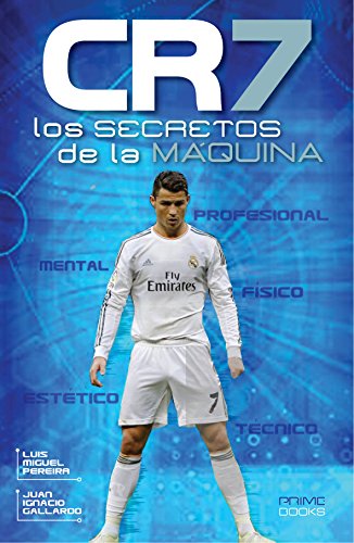 CR7 - Los Secretos de La Máquina