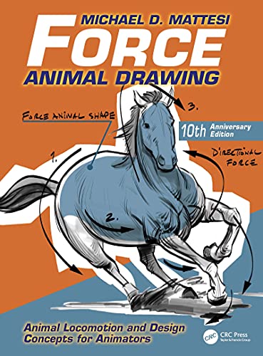 Force: Animal Drawing: Animal Locomotion and Design Concepts for Animators (Force Drawing Series) (English Edition)