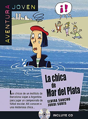 La chica del mar de plata. Serie Aventura joven. Libro + CD: La chica de Mar del Plata, Aventura Joven + CD (Aventura Joven - Ele)