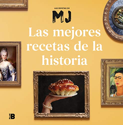 Las mejores recetas de la historia (Plan B)