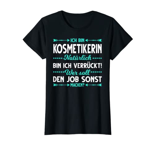 Mujer Cosmética con texto en alemán Camiseta