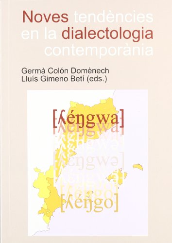 Noves tendències en la dialectologia contemporània