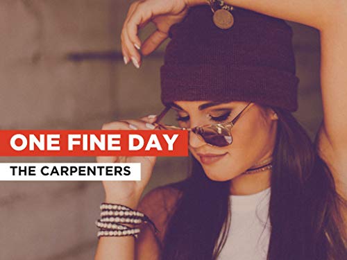 One Fine Day al estilo de The Carpenters