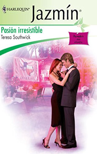 Pasión irresistible: Hombre en venta (2) (Jazmín)