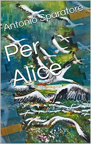 Per Alice (Italian Edition)