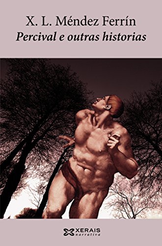 Percival e outras historias (EDICIÓN LITERARIA - NARRATIVA E-book) (Galician Edition)