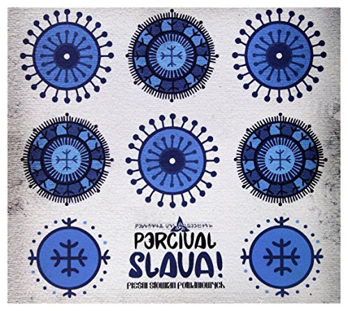 Percival: Slava PieĹni SĹowian PoĹudniowych [CD]