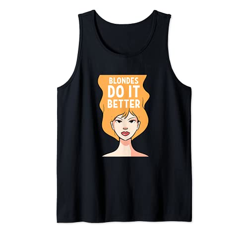 Rubias para una mejor Blonde Girl Camiseta sin Mangas