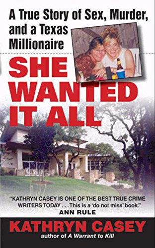 She Wanted It All: A True Story of Sex, Murder, and a Texas Millionaire (Avon True Crime) (English Edition)
