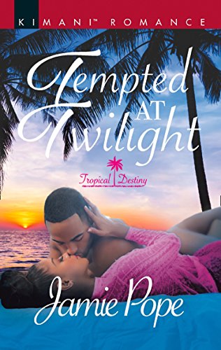 Tempted At Twilight (Tropical Destiny, Book 4) (English Edition)