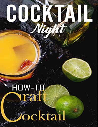 The #2022 Cocktail Night: How to Craft Cocktail (English Edition)