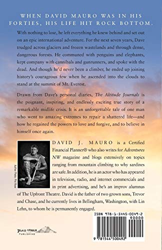The Altitude Journals: A Seven-Year Journey from the Lowest Point in My Life to the Highest Point on Earth