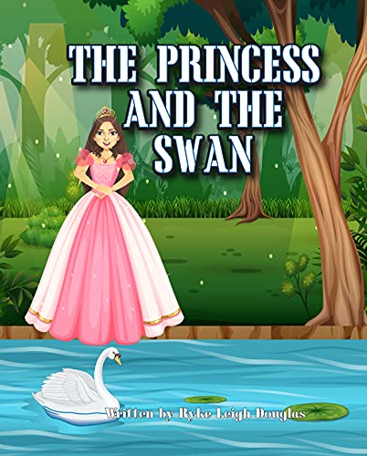 The Princess and the Swan (English Edition)