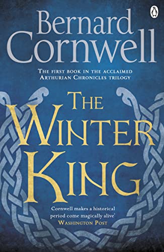 The Winter King: A Novel of Arthur (The Warlord Chronicles Book 1) (English Edition)