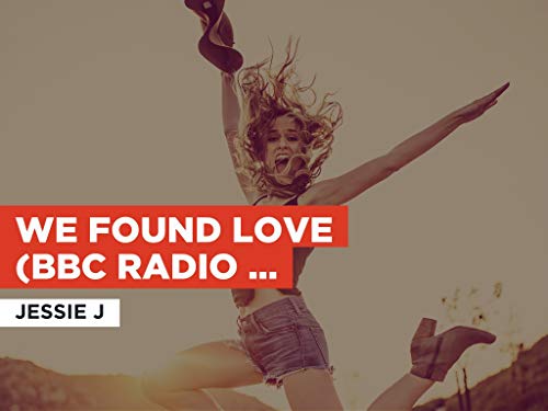We Found Love (BBC Radio 1's Live Lounge) al estilo de Jessie J