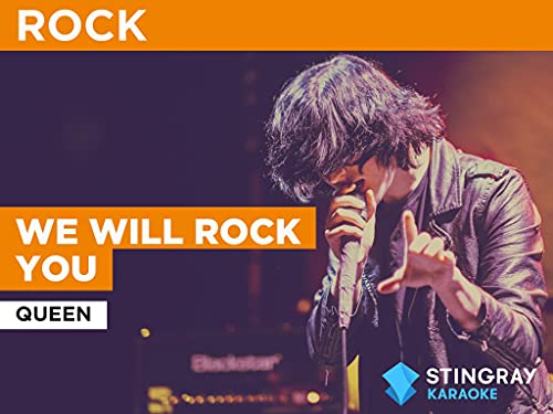 We Will Rock You in the Style of Queen