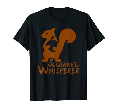 Ardilla Whisperer ardilla divertida con una nuez Camiseta