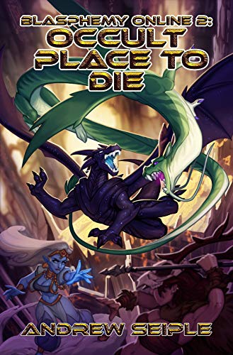 Blasphemy Online Volume 2: Occult Place to Die (English Edition)
