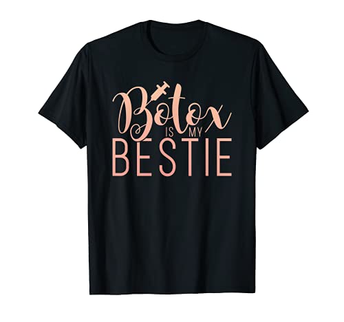 Botox de inyección cosmética lindo es mi mejor Camiseta