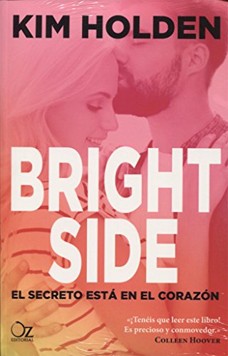 Bright Side: El secreto está en el corazón (Oz Editorial)