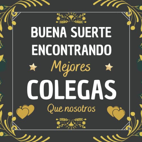 Buena suerte encontrando mejores colegas que nosotros: Regalo despedida Amigo amiga compañero trabajo jefe colega | Libro de visitas Para completar ... fotos | Regalos originales para mujer hombre