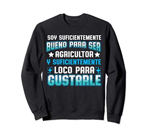 Bueno Para Ser Agricultor Farmer Granjero Hombre Regalo Sudadera
