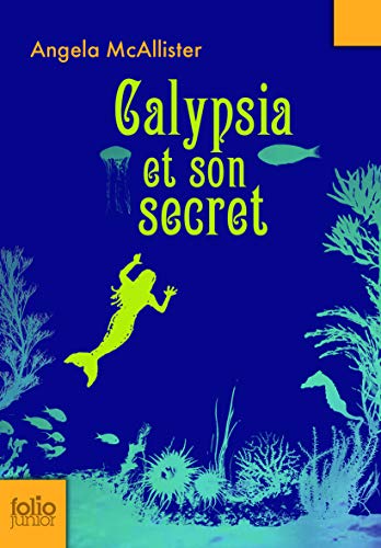 Calypsia et son secret: A61022 (Folio Junior)