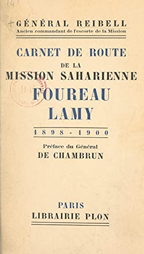 Carnet de route de la mission saharienne Foureau-Lamy: 1898-1900 (French Edition)