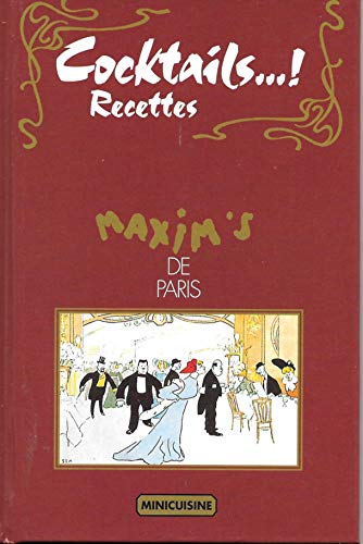 Cocktails... Recettes - Maxim's de Paris
