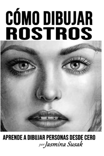 Cómo Dibujar Rostros: Aprende a Dibujar Personas Desde Cero