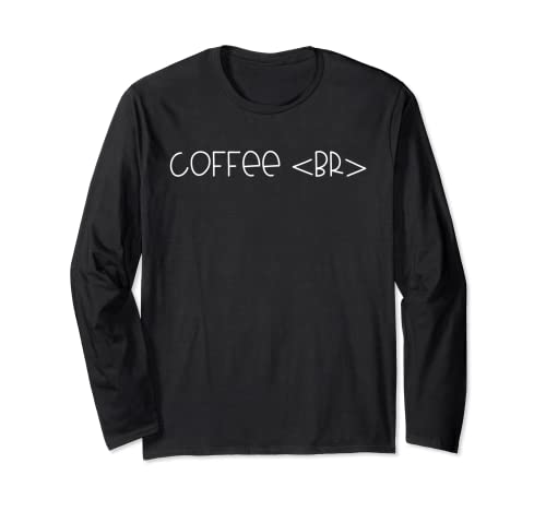 Divertido Café Break Código Ordenador Café Amante De Moda Regalo Manga Larga