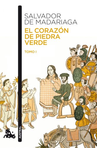 El corazón de piedra verde I: Tomo I (Contemporánea)