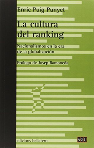 LA CULTURA DEL RANKING: Nacionalismos en la era de la globalización (SGU)