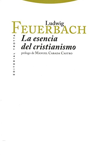 La esencia del cristianismo (CLASICOS DE LA CULTURA)