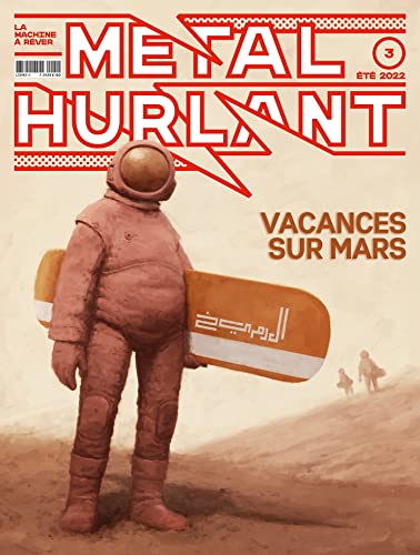 Métal Hurlant N° 3: Vacances sur Mars